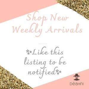 Shop DèAhni’s Weekly Arrivals!